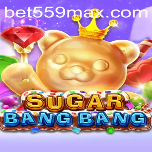 Exploring the Exciting World of SUGARBANGBANG and bet559